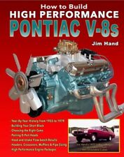 How To Rebuild High Performance Pontiac V8s, Jim Hand, New Re-Issue picture