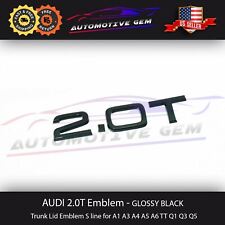 Audi 2.0T Emblem GLOSS BLACK Badge Trunk Nameplate OEM S Line A3 A4 A5 A6 TT Q3 picture