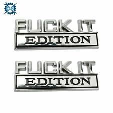 2pc F*CK IT EDITION emblem Badges Sticker Decal for Chevy Car Truck Universal picture