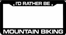 I'd Rather be MOUNTAIN BIKING License Plate Frame picture