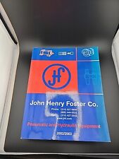 JOHN HENRY FOSTER CO. PNEUMATIC AND HYDRAULIC EQUIPMENT CATALOG 2002/2003 picture