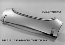 1939 1940 FORD COUPE REAR TAILPAN --WITH SLOTS-- #31S.  EMS AUTOMOTIVE picture