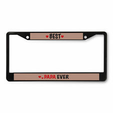 Metal License Plate Frame Vinyl Insert Best Papa Ever Heart Family & Friends Dad picture