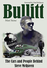 Steve McQueen Ford Mustang Bullitt The Cars and People Behind book picture