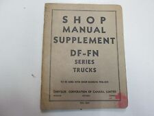 1950s Chrysler DF FN Truck Series Service Shop Manual Supplement STAINED WORN picture