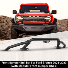 Front Bumper Bull Bar For Ford Bronco 2021-2023 with Modular Front Bumper ONLY picture