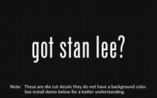 (2x) got stan lee? Sticker Die Cut Decal vinyl picture