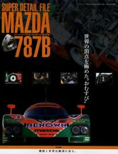 [BOOK] Super Detail File Mazda 787B R26B 757 767 767B 787 MXR-01 Le Mans picture