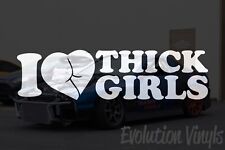 I Love Thick girls Sticker Decal V1 DieCut Vinyl Window Car Truck Single Moms picture