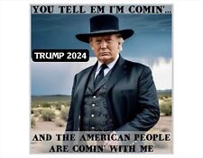 Trump 2024 Sticker TELL EM I'M COMING Exterior MAGNET - Various Sizes picture