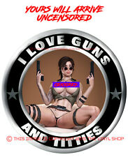 # 22 Anime I LOVE GUNS & TITTIES SEXY SUPER HOT Girl Hot rod color decal picture