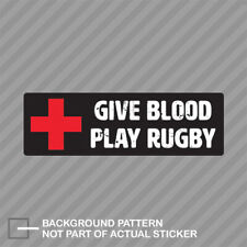 Give Blood Play Rugby Sticker Decal Vinyl rugby sticker rugger picture