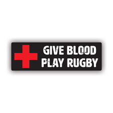 Give Blood Play Rugby Sticker Decal - Weatherproof - rugby rugger football picture