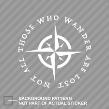 Not All Those Who Wander Are Lost Sticker Decal Vinyl compass picture