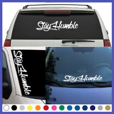STAY HUMBLE Windshield Decal Car Sticker Truck Suv Vinyl 5