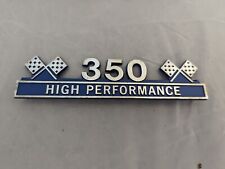 350 High Performance Chrome Emblem....Steel.....SBC Hot Rod Drag Race picture
