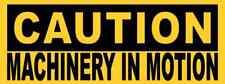 8x3 Caution Machinery in Motion Magnet Magnetic Sign Magnets Safety Decal Signs picture
