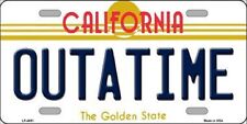 OUTATIME CALIFORNIA STATE BACKGROUND METAL NOVELTY LICENSE PLATE  picture
