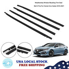 Weatherstrip Window Moulding Trim Seal Belt 4Pcs For Honda Civic Sedan 16-21  YU picture