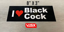 i Love black Cock dick Bumper Sticker funny lbgtq queer JDM adults meme prank picture