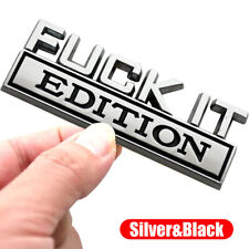 1PC FUCK-IT EDITION Logo Sticker Car Trunk Emblem Badge Decal Chrome Accessories picture