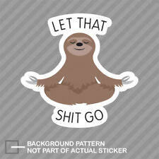 Let That S Go Sticker Decal Vinyl meditating sloth picture