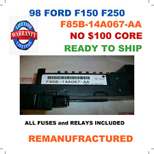 ✔ REBUILT ✔ F85B-14A067-AA 1998 Ford F150 F250 INTERIOR CABIN FUSE BOX * picture