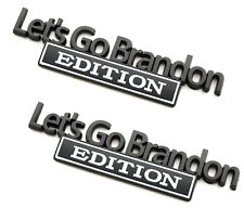 2pc Let's Go Brandon EDITION emblem Badges Fender Car Truck Redneck Black white picture