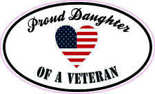 5in x 3in Proud Daughter of a Veteran Vinyl Sticker Car Vehicle Bumper Decal picture