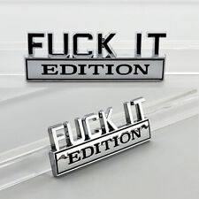2pc F*CK IT EDITION Chrome emblem Badges fits Chevy Honda Toyota Ford Car Truck picture