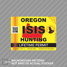 ISIS Terrorist Oregon State Hunting Permit Sticker Decal Vinyl OR picture