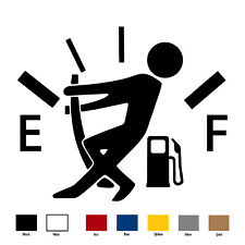 FUNNY HIGH GAS CONSUMPTION FUEL GAGE EMPTY Decal Vinyl Sticker Male Boy Driver picture
