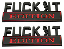 2x F*ck-it EDITION EMBLEM Badge 3D Sticker Decal with Car Truck Black Red picture