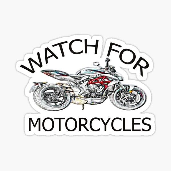 Decal Vinyl Watch Out for Motorcycles Sticker for Bumper 5 inches
