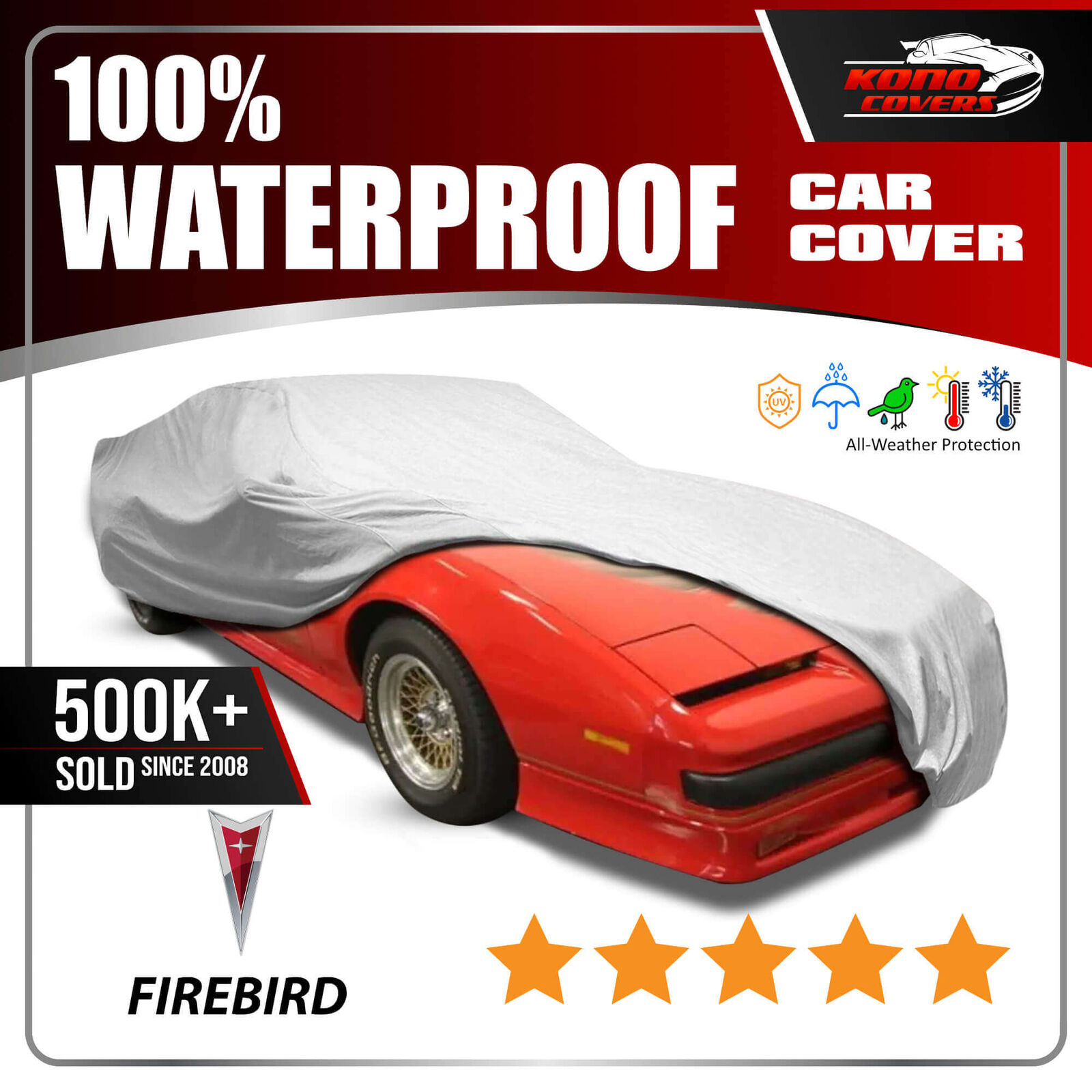 PONTIAC FIREBIRD 1982-1990 CAR COVER - 100% Waterproof 100% Breathable