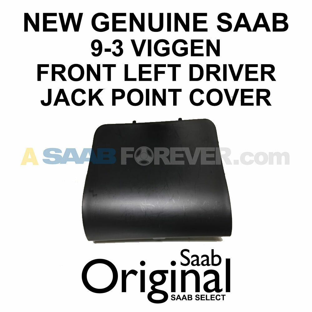 NEW GENUINE SAAB 9-3 VIGGEN JACK POINT COVER DRIVER FRONT LH 99-02 OEM 5124458