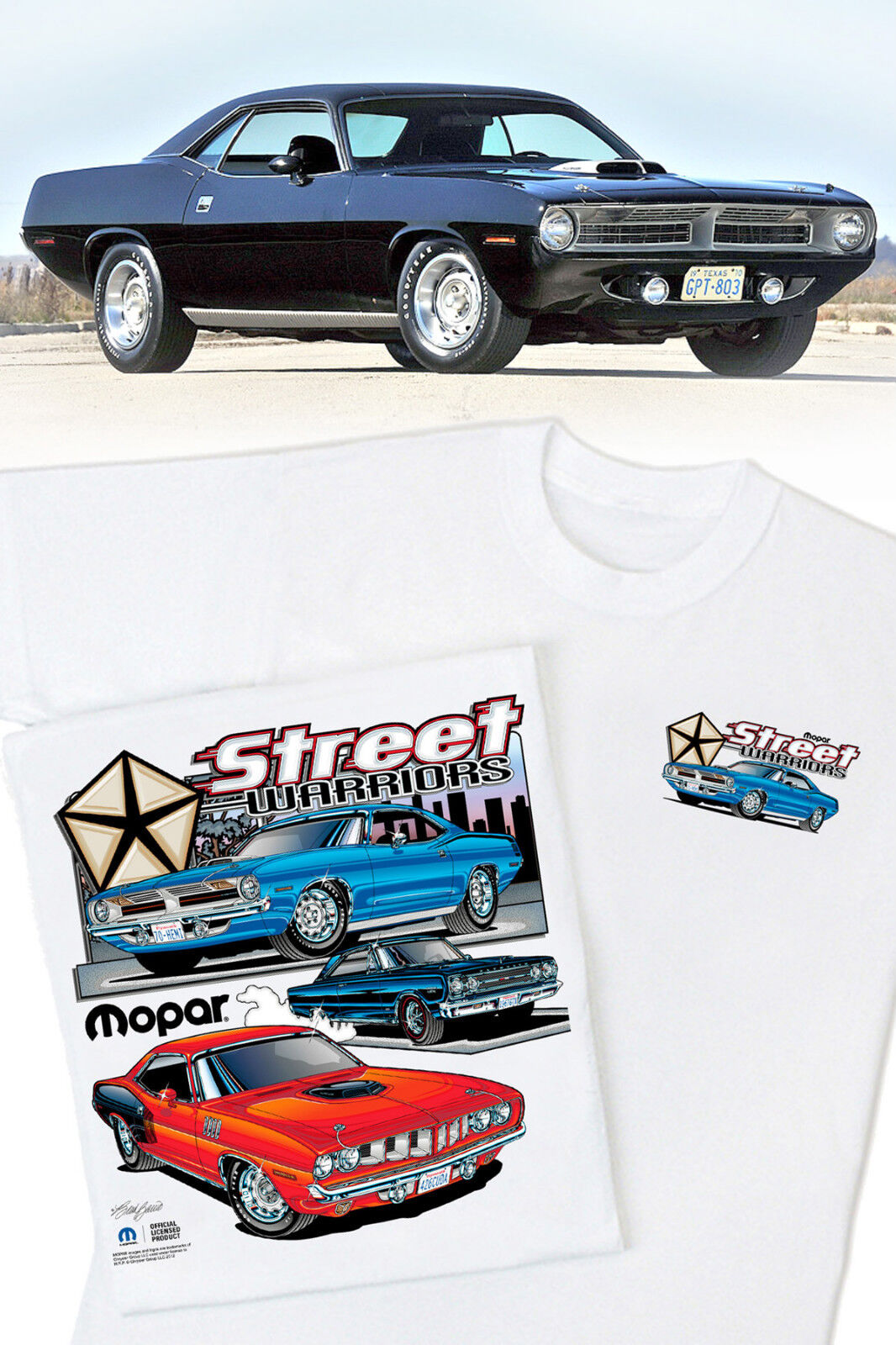 Mopar Street Warriors T-Shirt - HS #039 Plymouth Hemi 'Cuda GTX 67 68 69 70 71 
