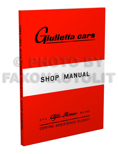 1954-1963 Alfa Romeo Giulietta Shop Manual with Specifications Book too Repair