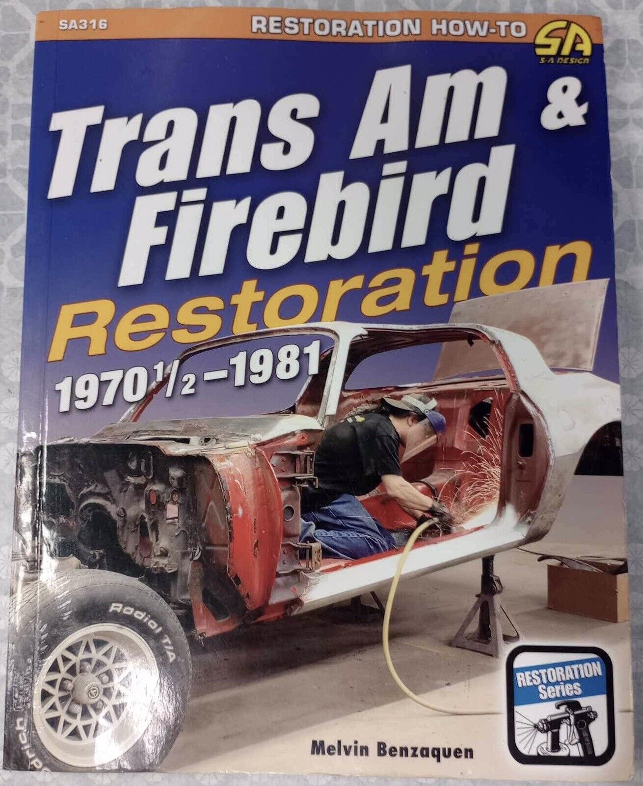 SA Design Trans Am Firebird Body Restoration Book 1970 1/2-1981 SA316 Car Tech 