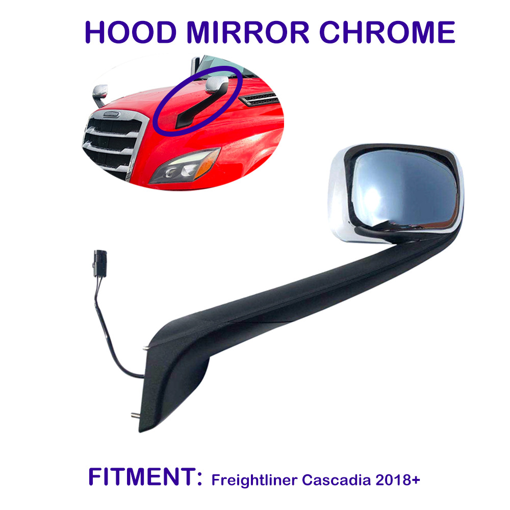 Hood Mirror for Freightliner Cascadia 2018-2023 Driver ( LH ) Side Heated/Chrome