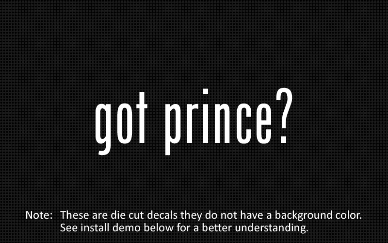 (2x) got prince? Sticker Die Cut Decal vinyl