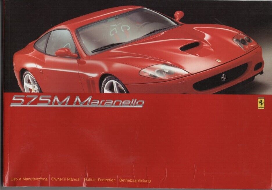 Ferrari 575M Maranello Owner's Manual / Notice d'entretien / Betriebsanleitung