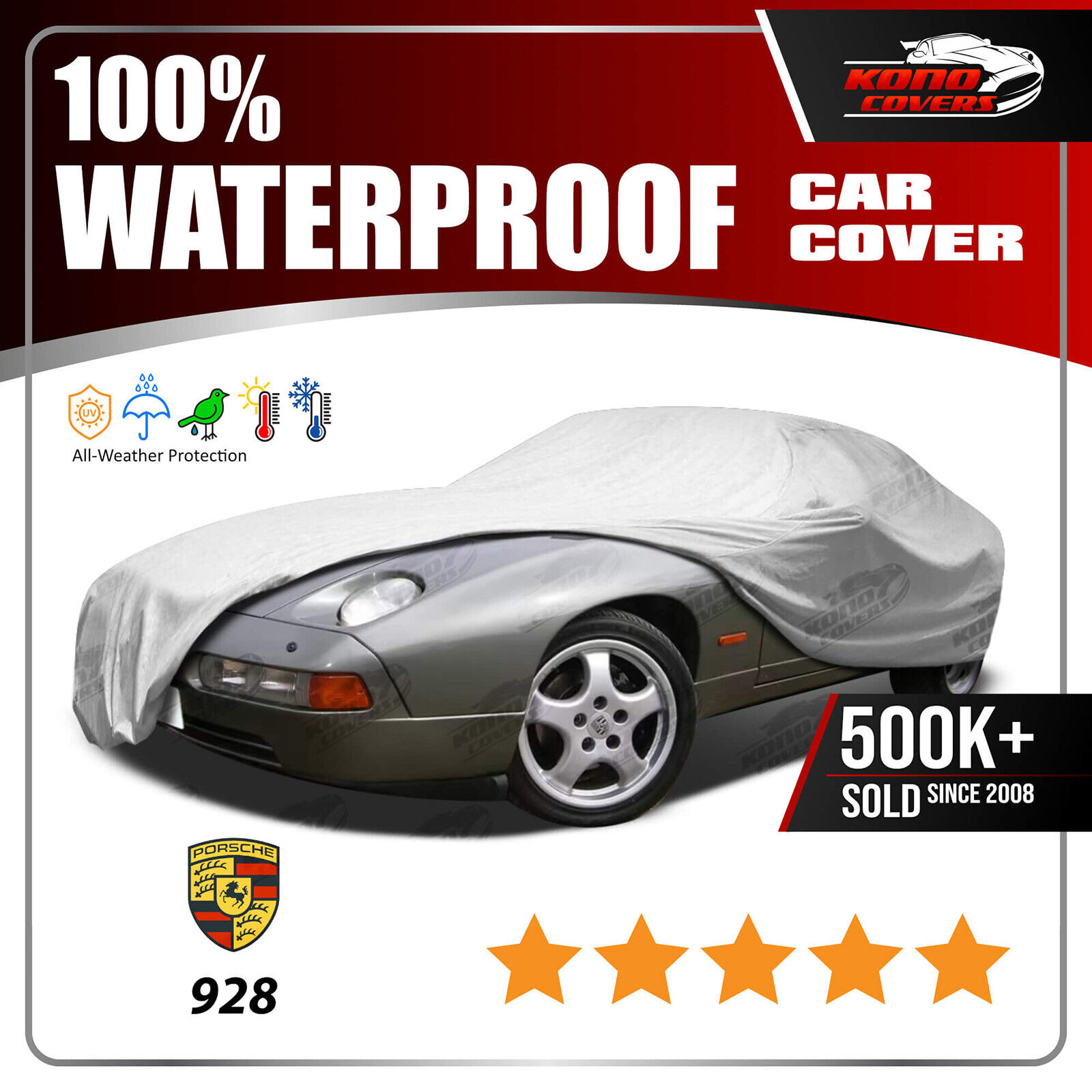 Porsche 928 1987-1995 CAR COVER - 100% Waterproof 100% Breathable 100% UV Resist