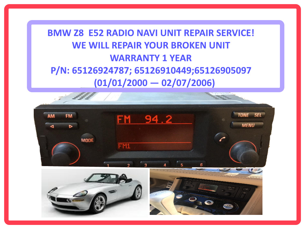 BMW Z8 2001 Radio/Navigation Repair Service Warranty 1 Year