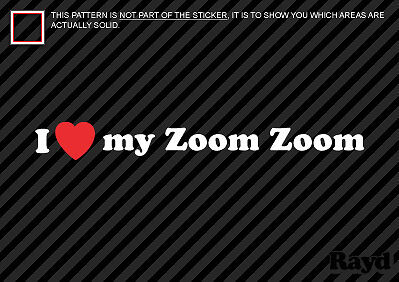 (2x) I love my Zoom Zoom Sticker DieCut Decal Diecut