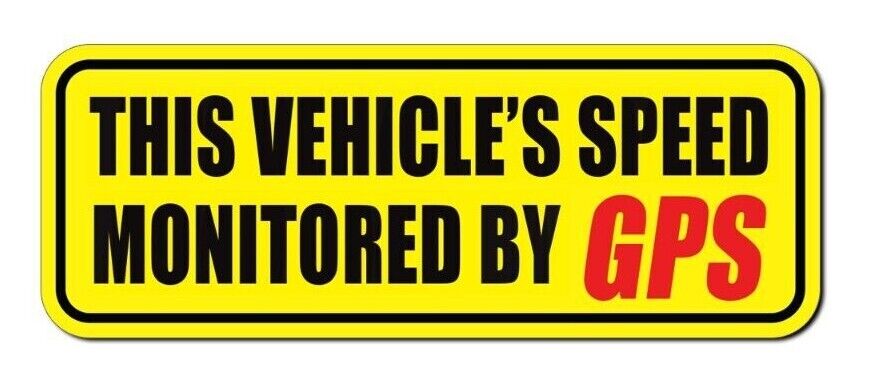 Speed monitored by GPS sticker vehicle truck car business notice warning warning