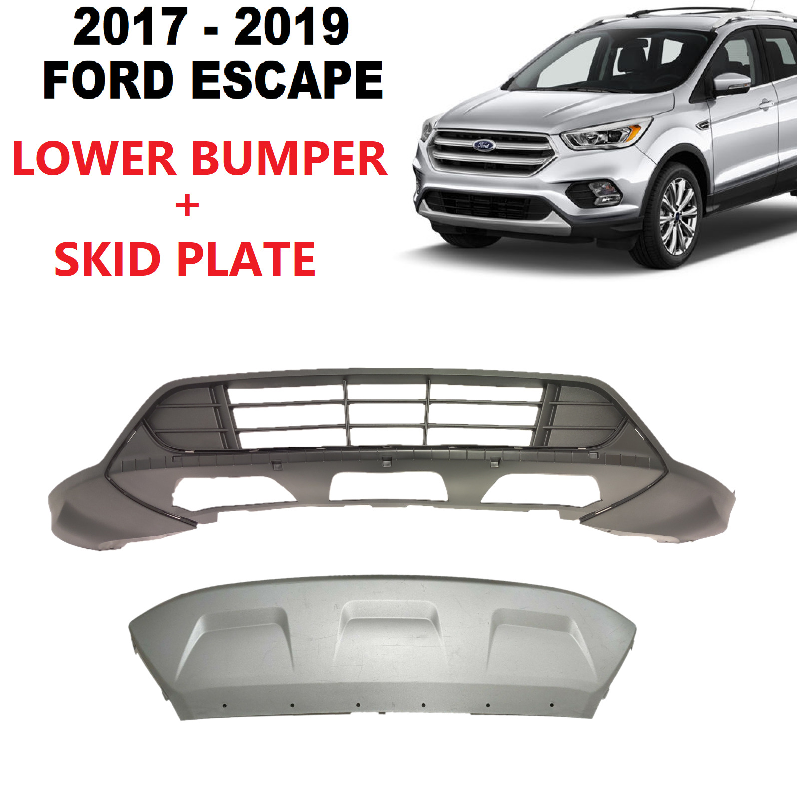 2017 2018 2019 FORD ESCAPE LOWER FRONT BUMPER & SKID PLATE