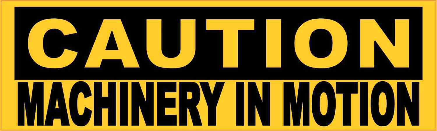 10 x 3 Caution Machinery In Motion Magnet Magnetic Sign Magnets Business Decal