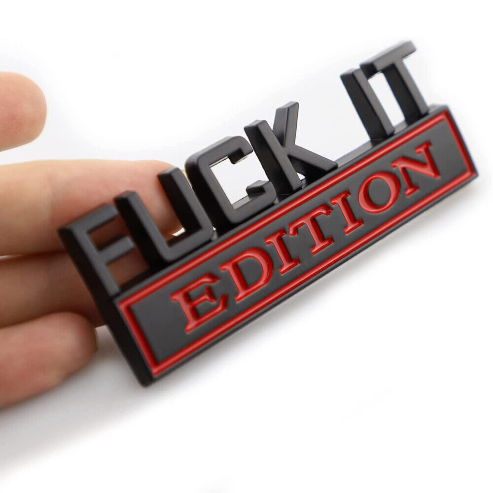 FUCK-IT EDITION Logo Emblem Badge Decal Stickers Decor Car Accessories Black&Red