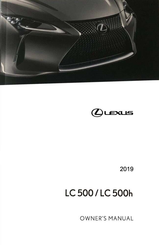 2019 Lexus LC 500, 500H Owners Manual User Guide